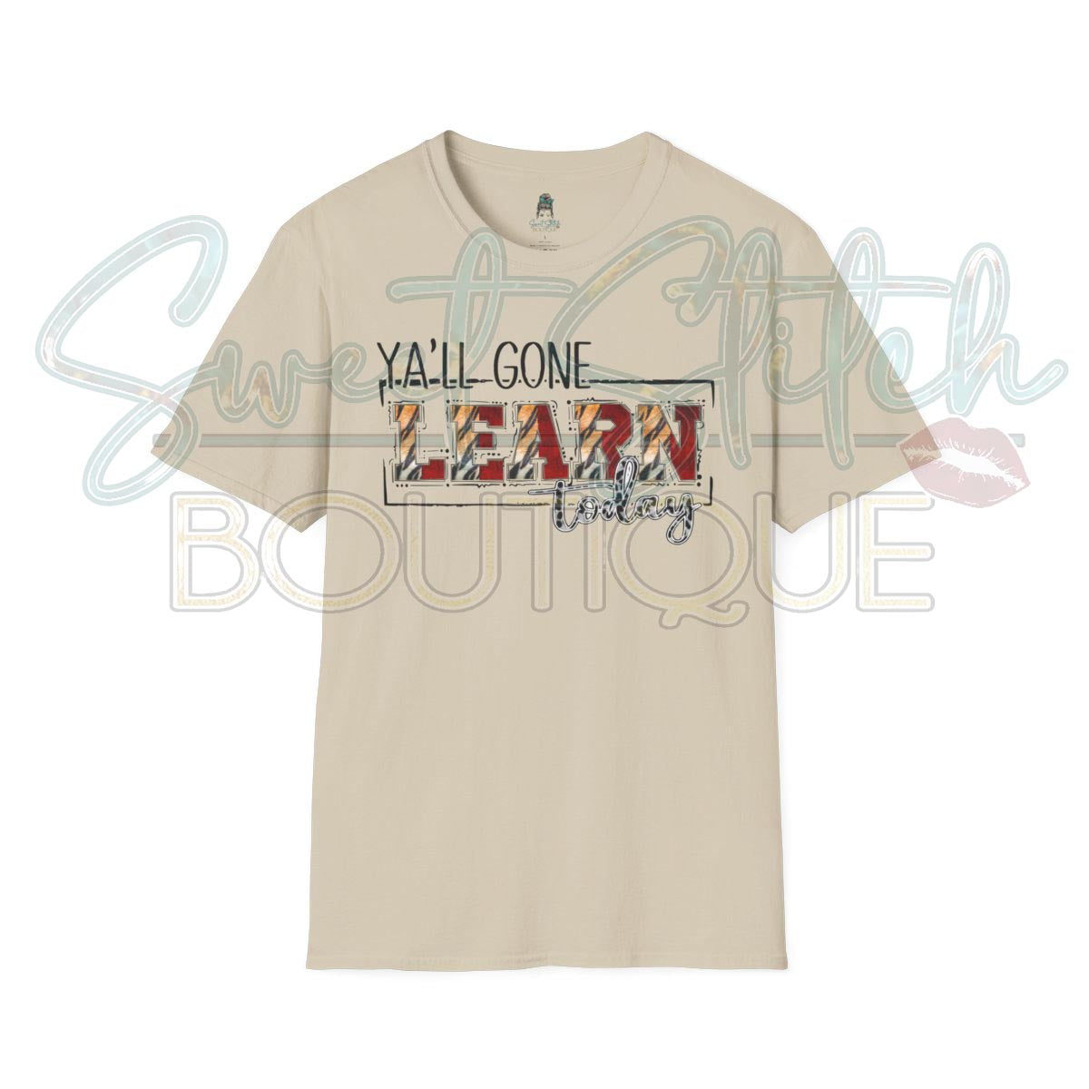 T.R. Miller "Ya'll Gone LEARN Today..." {Front Print ONLY} -- Unisex Softstyle T-Shirt