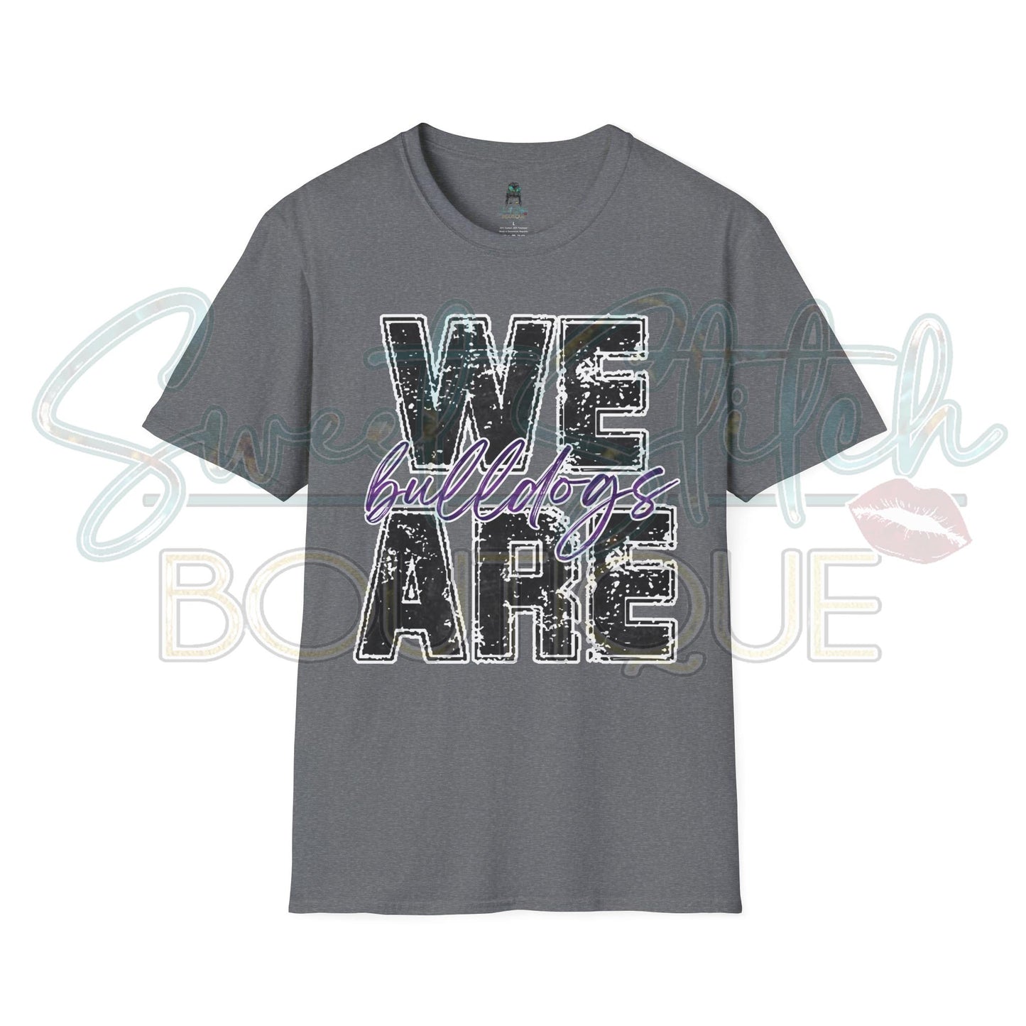 "We Are Bulldogs" {Front Print ONLY} -- Unisex Softstyle T-Shirt