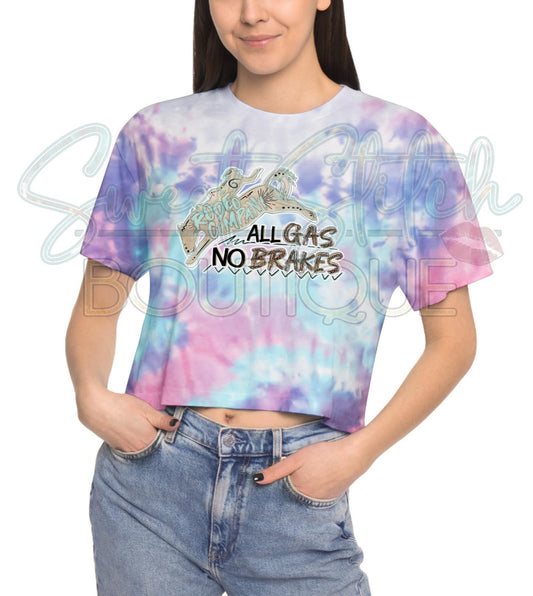 "All Gas, No Brakes Rodeo Company" -- Women's Tie-Dye Crop Tee