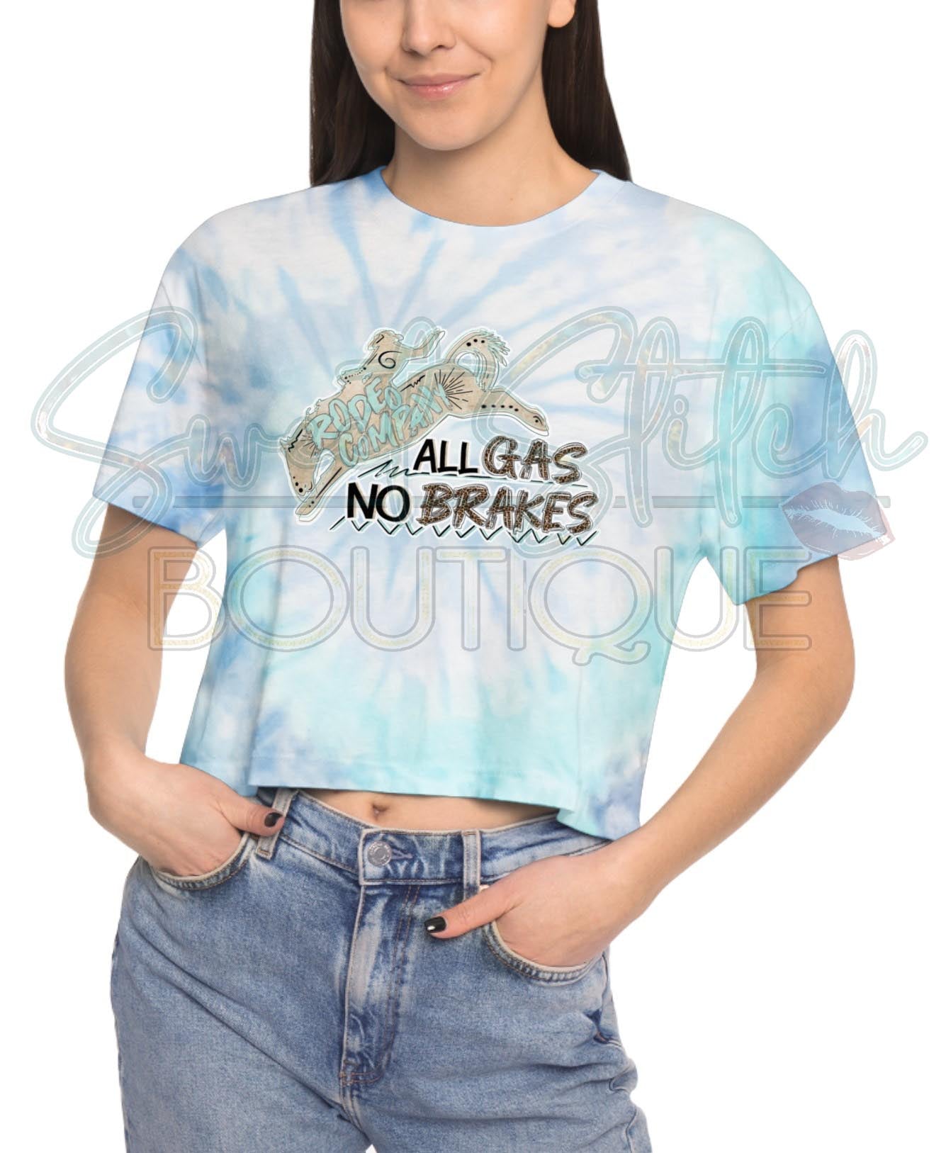 "All Gas, No Brakes Rodeo Company" -- Women's Tie-Dye Crop Tee