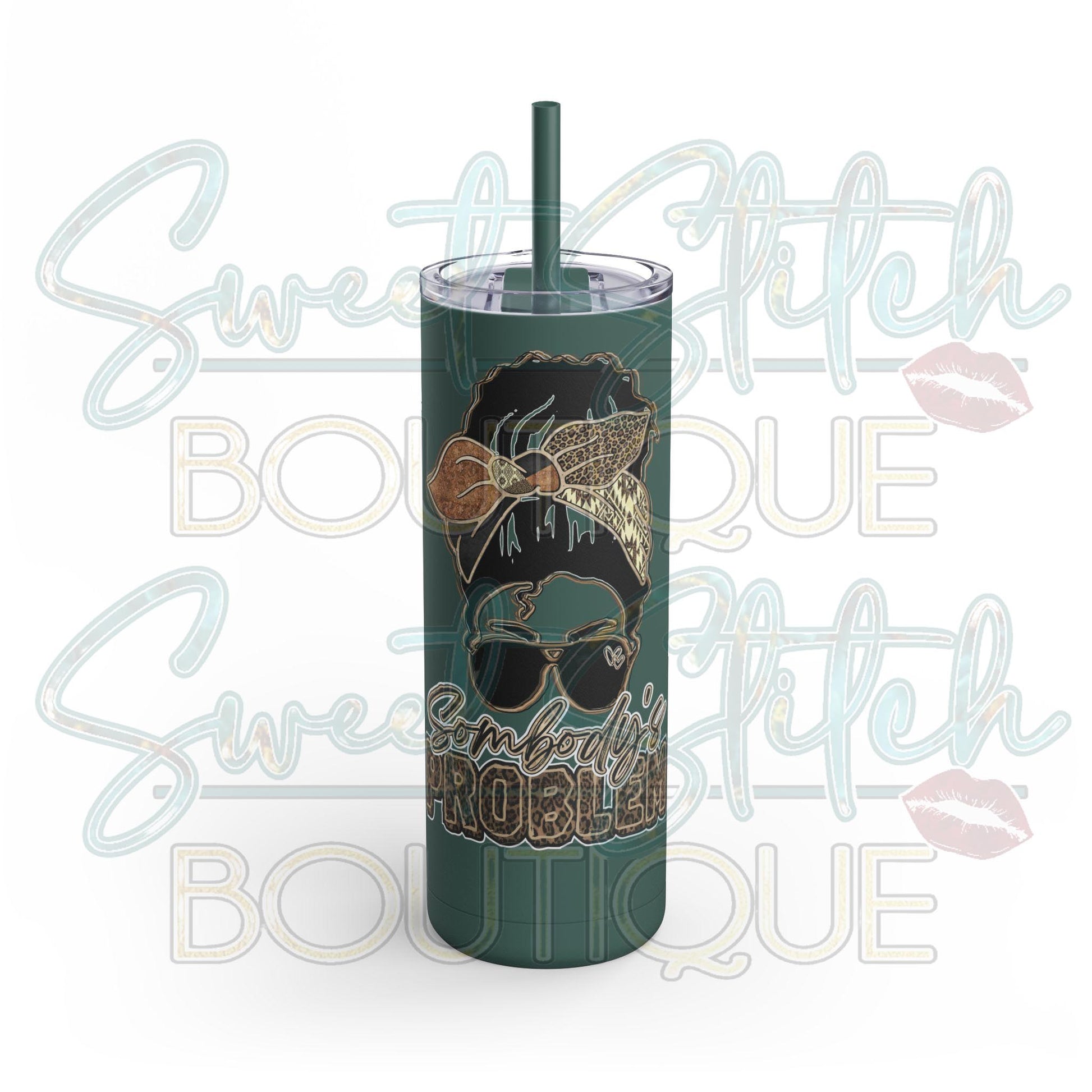 Somebody's Problem 20oz Skinny Tumbler in Deep Teal