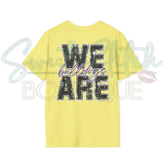 "We Are Bulldogs" {Front & Back Print} -- Unisex Softstyle T-Shirt