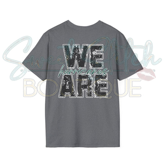 "We Are Hurricanes" {Front & Back Print} -- Unisex Softstyle T-Shirt