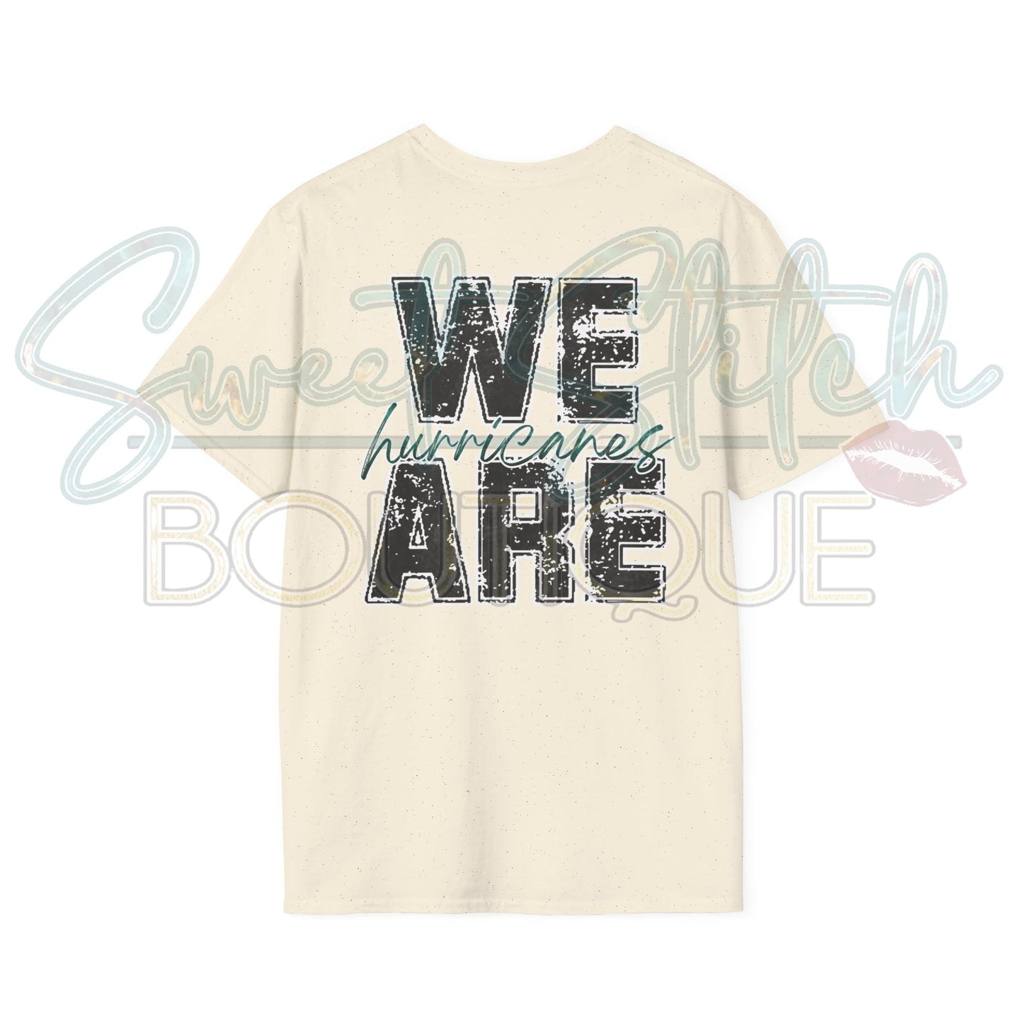 "We Are Hurricanes" {Front & Back Print} -- Unisex Softstyle T-Shirt