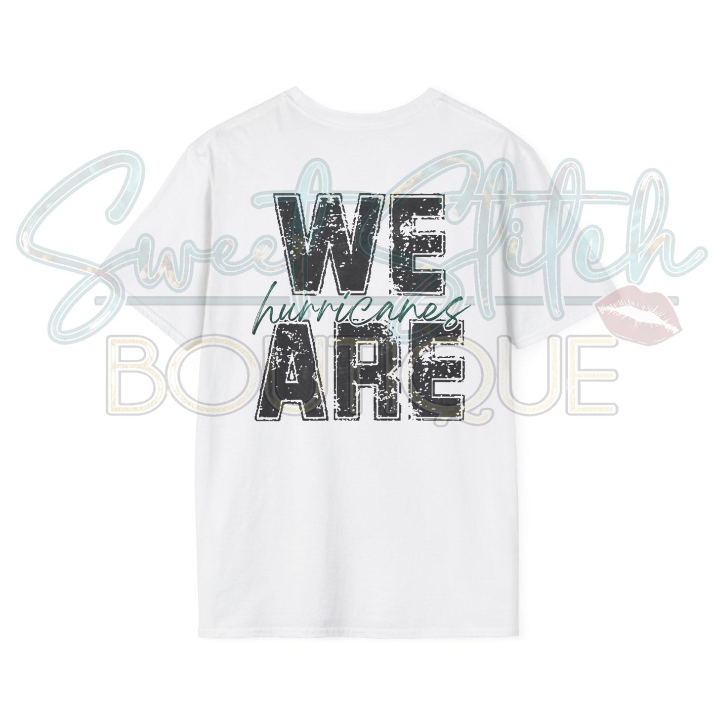 "We Are Hurricanes" {Front & Back Print} -- Unisex Softstyle T-Shirt